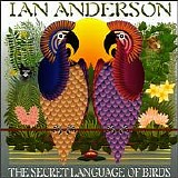 Ian Anderson - The Secret Language Of Birds