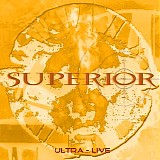 Superior - Ultra - Live