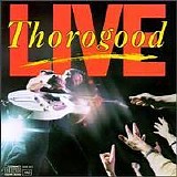 George Thorogood - Live