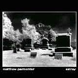 Matthew Parmenter - Astray