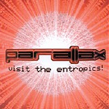 Parallax - Visit The Entropics!