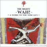 Wah! - A Word to the Wise Guy