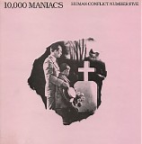 10,000 Maniacs - Human conflict number five