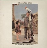 10,000 Maniacs - Secrets of the I Ching