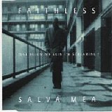 Faithless - Salva Mea