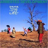 Arrested Development - 3 Years, 5 Months & 2 Days in the Life Of...