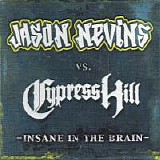 Cypress Hill - Insane In The Brain