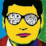 Black Grape - It's Great When You're Straight...Yeah