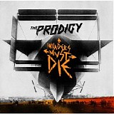 The Prodigy - Invaders Must Die