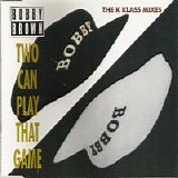 Bobby Brown - Two Can Play That Game