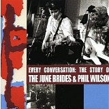 June Brides - Every Conversation