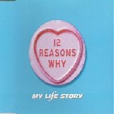 My Life Story - 12 Reasons Why