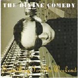 The Divine Comedy - Something for the Weekend