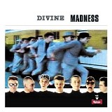 Madness - Divine Madness