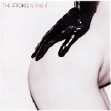 The Strokes - Is This It