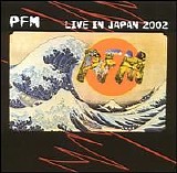 Premiata Forneria Marconi - Live In Japan 2002 Cd1