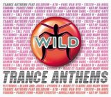 Various artists - Wild Trance Anthems
