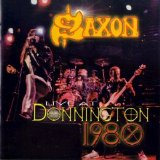 Saxon - Live At Donnington 1980