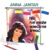 Anna Jantar - Nic nie moze wiecznie trwac