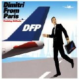 Dimitri from Paris - Cruising Attitude