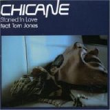Chicane feat. Tom Jones - Stoned in Love (SP)