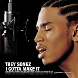 Trey Songz - I Gotta Make It