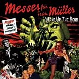 Messer FÃ¼r Frau MÃ¼ller - Wake Up The Dead