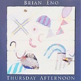 Eno, Brian - Thursday Afternoon