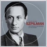 Wladyslaw Szpilman - The original recordings of the pianist