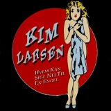 Kim Larsen - Hvem kan sige nej til en engel
