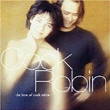 Cock Robin - The Very Best Of