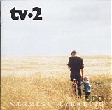 TV-2 - Nærmest Lykkelig
