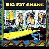 Big Fat Snake - Big Fat Snake