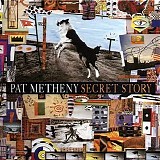 Pat Metheny Group - Secret Story