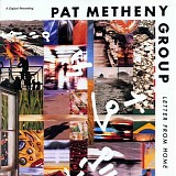 Pat Metheny Group - Letter from Home