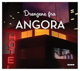 Drengene fra Angora - Drengene Fra Angora