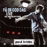 Poul Krebs - På en god dag live