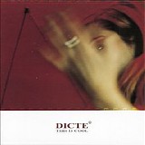 Dicte - This Is Cool