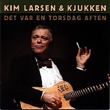 Kim Larsen - Det var en torsdag aften