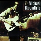 Michael Bloomfield - Best of Michael Bloomfield [1997]