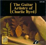 Charlie Byrd - The Guitar Artistry Of Charlie Byrd [1960-1997 Remasterd]