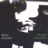 Bill Evans - Piano Player
