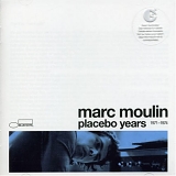 Marc Moulin - Placebo Years 1971-1974