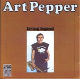 Art Pepper - Living Legend