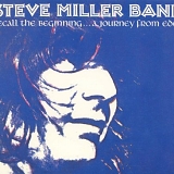 Miller, Steve Band - Recall The Beginning... A Journey From Eden