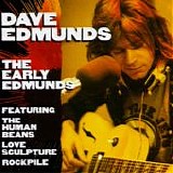 Dave Edmunds - The Early Edmunds