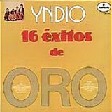Yndio - 16 Exitos De Oro