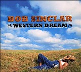 Bob Sinclar - Western Dream
