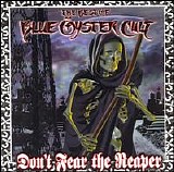 Blue Oyster Cult - Don't Fear The Reaper