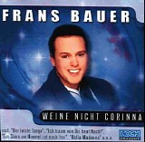 Frans Bauer - Weine Nicht Corina